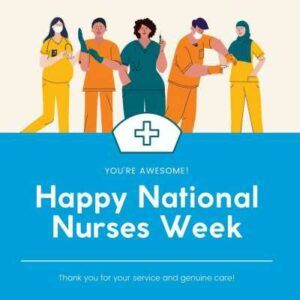 Happy Nurses Week 2022